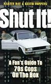 Shut It!: Fan's Guide to 70's Cops on the Box