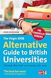 The Virgin 2008 Alternative Guide to British Universities