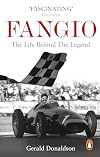 Fangio: The Life Behind the Legend