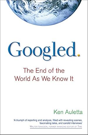 Cover of Googled: The End of the World as We Know It by Ken Auletta