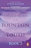 Ancient Secret Of The Fountain Of Youth Book 2