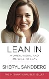 Lean In Women Work And The Will To Lead