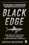 Black Edge Inside Information Dirty Money And The Quest To Bring Down The Most Wanted Man On Wall Street