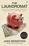 The Laundromat Inside The Panama Papers Investigation Of Illicit Money Networks And The Global Elite