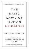 The Basic Laws Of Human Stupidity The International Bestseller