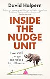 Inside The Nudge Unit How Small Changes Can Make A Big Difference