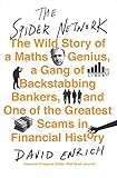 The Spider Network The Wild Story Of A Maths Genius A Gang Of Backstabbing Bankers And One Of The Greatest Scams In Financial History