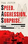 Speed, Aggression, Surprise