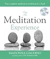The Meditation Experience: Your Complete Meditation Workshop in a Book (Godsfield Experience)