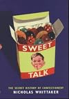 Sweet Talk: The Secret History of Confectionery