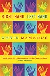 Right Hand, Left Hand: The Origins of Asymmetry in Brains, Bodies, Atoms and Cultures
