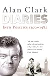 Diaries: Into Politics: Into Politics Vol 2