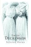 Emily Dickinson: Selected Poems [Phoenix Poetry]