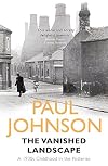 The Vanished Landscape: A 1930s Childhood in the Potteries