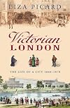 Victorian London: The Tale of a City 1840--1870