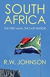 South Africa: The First Man, The Last Nation
