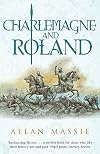 Charlemagne and Roland (Dark Ages Trilogy)