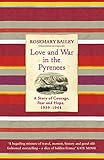 Love And War In The Pyrenees A Story Of Courage Fear And Hope 19391944