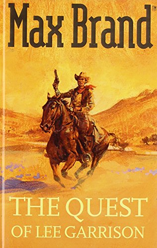 The Quest of Lee Garrison / Lee Garrison's Quest book cover