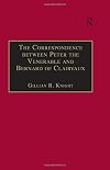 The Correspondence between Peter the Venerable and Bernard of Clairvaux: A Semantic and Structural Analysis