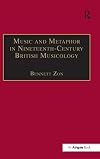 Music and Metaphor in Nineteenth-Century Musicology (Music in Nineteenth Century Britain)