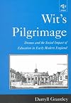 Wit's Pilgrimage: Drama and the Social Impact of Education in Early Modern England