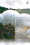 Creation, Evolution and Meaning