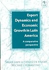 Export Dynamics and Economics Growth in Latin America: A Comparative Perspective