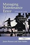 Managing Maintenance Error: A Practical Guide