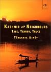 Kashmir and Neighbours: Tale, Terror, Truce