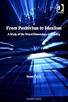 From positivism to idealism a study of the moral dimensions of legality