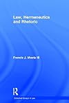 Law, Hermeneutics and Rhetoric