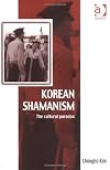 Korean Shamanism: The Cultural Paradox