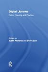 Digital Libraries: Policy, Planning, and Practice