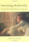 Narrating Modernity: The British Problem Picture, 1895-1914