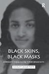 Black Skins, Black Masks: Hybridity, Dialogism, Performativity