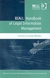 Biall Handbook of Legal Information Management (British and Irish Association of Law Librarians) (British and Irish Association of Law Librarians)