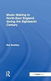 Music-making in north-east England during the eighteenth century