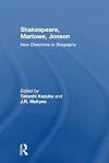 Shakespeare, Marlowe, Jonson: New Directions in Biography