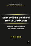 Tantric Buddhism and Altered States of Consciousness: Durkheim, Emotional Energy and Visions of the Consort