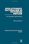 Evolutionary Naturalism in Victorian Britain (Variorum Collected Studies Series)