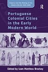Portuguese colonial cities in the early modern world