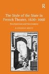 The Style of the State in French Theater, 16301660