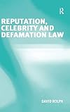 Reputation, Celebrity and Defamation Law