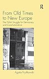 From Old Times to New Europe