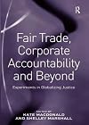 Fair Trade, Corporate Accountability and Beyond