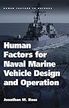 Human factors for naval marine vehicle design and operation