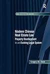 Modern Chinese Real Estate Law: Property Development in an Evolving Legal System (Law, Property and Society)