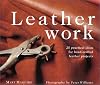 Leatherwork: 25 Practical Ideas for Hand-Crafted Leather Projects