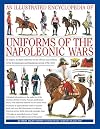 An Illustrated Encyclopedia of Uniforms of the Napoleonic Wars